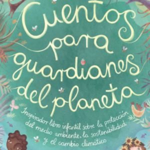 cuentos-para-guardianes-del-planeta