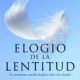 Libro elogio de la lentitud