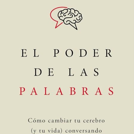 el poder de las palabras de Mariano Sigman