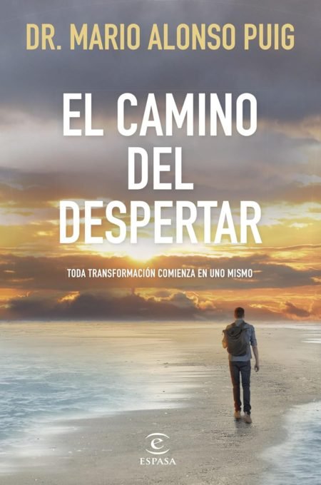 El camino del despertar de Mario Alonso Puig