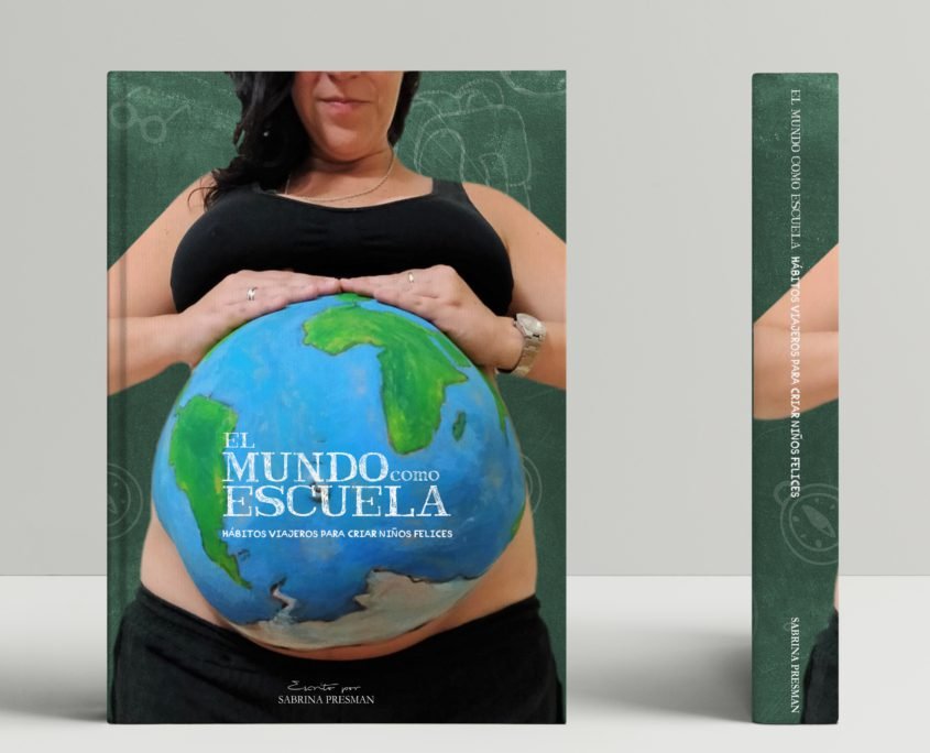 Libro el mundo como escuela. Hábitos viajeros para criar niños felices.