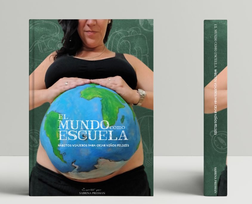 Libro el mundo como escuela. Hábitos viajeros para criar niños felices.